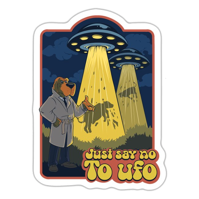 Vinyl sticker of a detective dog beneath two UFO beams, captioned "Just Say No to UFO"